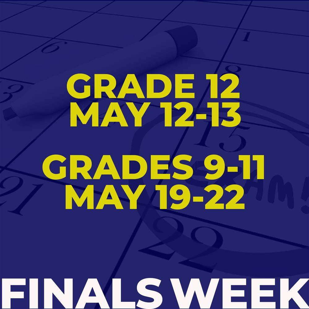 FINALS WEEK INFORMATION 2025